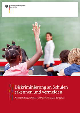 Diskriminierung an Schulen erkennen und vermeiden - Praxisleitfaden zum Abbau von Diskriminierung-Schule-280